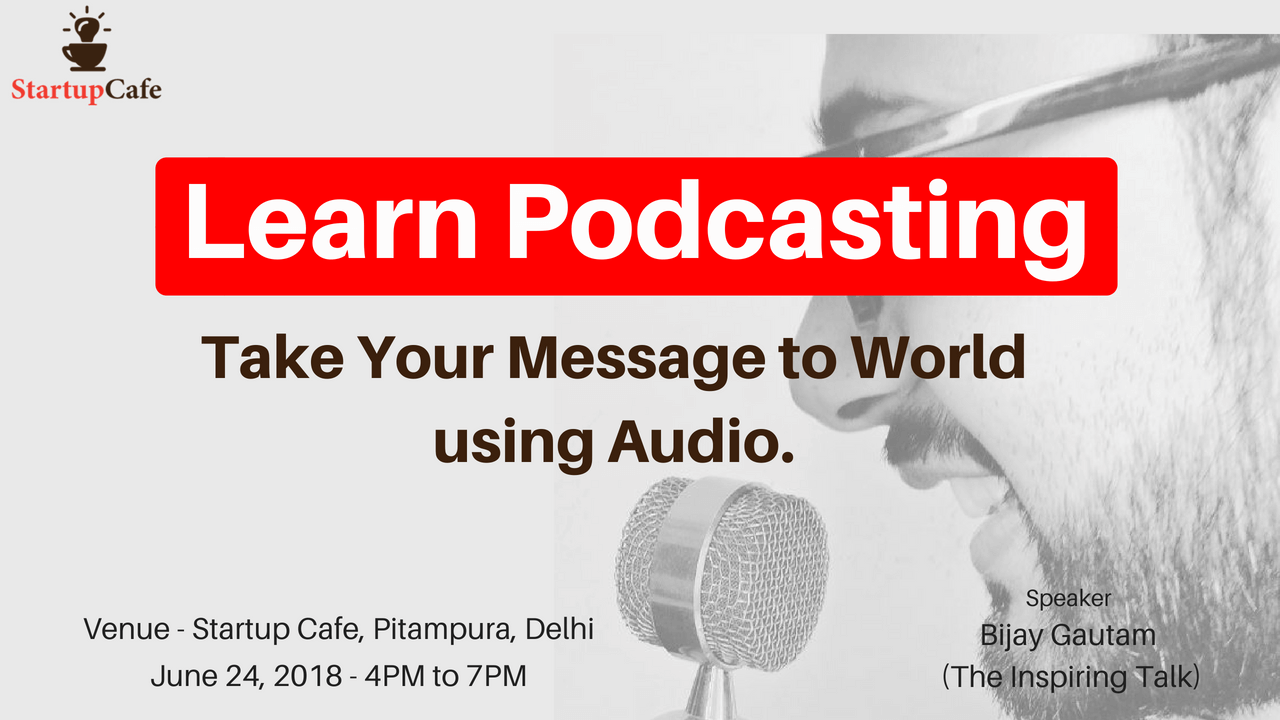 Learn Podcasting - Take Your Message to World using Audio - UrbanSkill.com